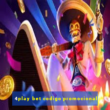 4play bet codigo promocional